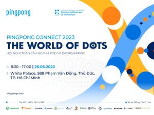 Sự kiện PingPong Connect 2023: The World of Dots